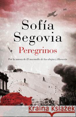 Peregrinos / Pilgrims Sofia Segovia 9781947783751 Lumen Press