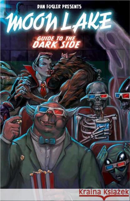 Moon Lake: Guide to the Dark Side Dan Fogler 9781947784376 Heavy Metal Magazine