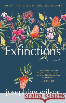 Extinctions Josephine Wilson 9781947793088