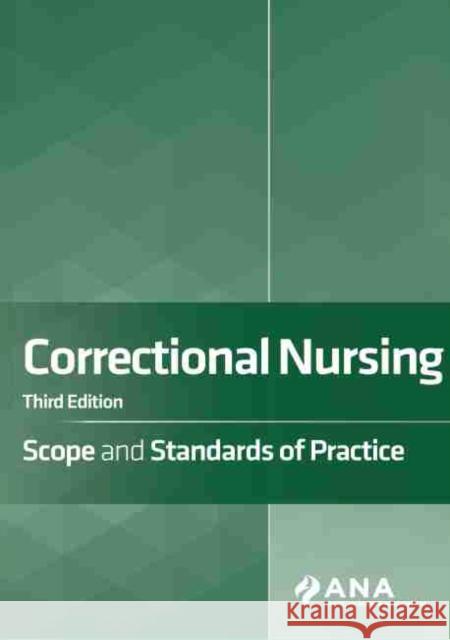 Correctional Nursing American Nurses Association 9781947800779