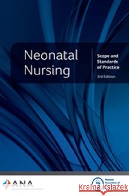 Neonatal Nursing American Nurses Association 9781947800939