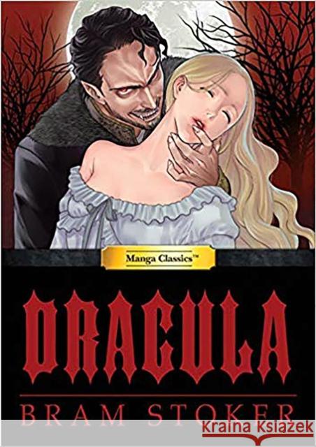 Dracula: Manga Classics Bram Stoker 9781947808058 Manga Classics Inc.