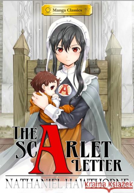 Manga Classics Scarlet Letter (New Printing) Nathaniel Hawthorne 9781947808935 Manga Classics Inc.