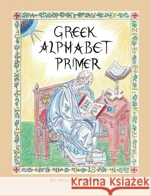 Greek Alphabet Primer Mallory Stripling 9781947816060