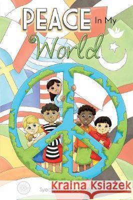 Peace In My World Shah, Syeda Mleeha 9781947825345 Yorkshire Publishing