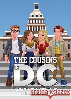The Cousins in DC: Dismantling Corruption Chris Franklin 9781947825376 Yorkshire Publishing