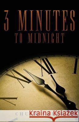 3 Minutes to Midnight Chuck Salvo 9781947825451 Yorkshire Publishing
