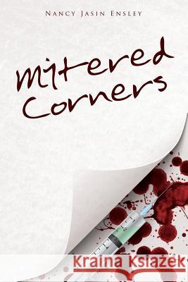 Mitered Corners Nancy Jasin Ensley 9781947825796