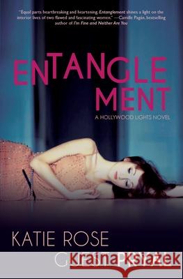 Entanglement Pryal, Katie Rose Guest 9781947834095 Blue Crow Books