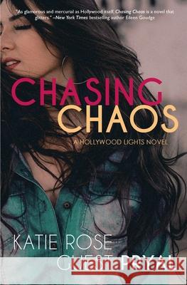 Chasing Chaos Pryal, Katie Rose Guest 9781947834132 Blue Crow Books