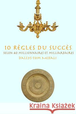 10 rgles du succs Dallys-Tom Medali 9781947838154 Solara