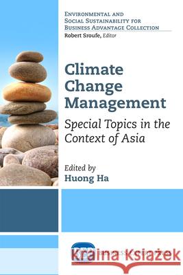 Climate Change Management: Special Topics in the Context of Asia Thi Thu Huon 9781947843271