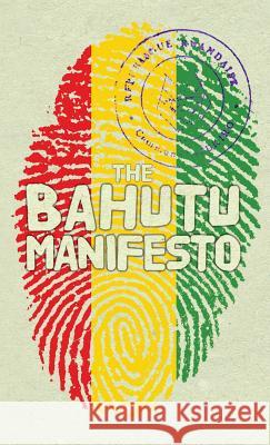 The Bahutu Manifesto Anthony Horvath 9781947844384