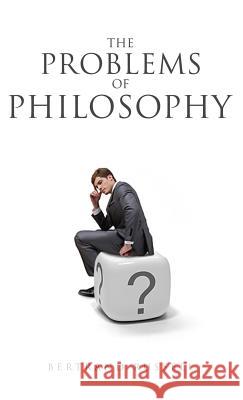 The Problems of Philosophy Bertrand Russell 9781947844537 Suzeteo Enterprises