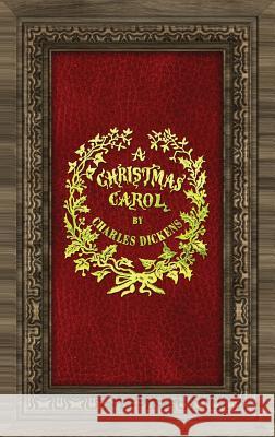 A Christmas Carol: Compact Pocket Edition of 1843 Original Charles Dickens, John Leech 9781947844827 Suzeteo Enterprises