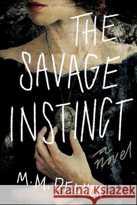 The Savage Instinct Marjorie DeLuca 9781947848672