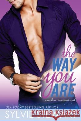 The Way You Are: A Carolina Connections Novel Sylvie Stewart Heather Mann  9781947853089