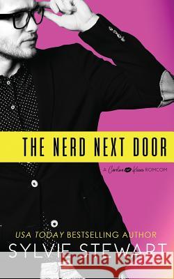 The Nerd Next Door Sylvie Stewart Heather Mann 9781947853126