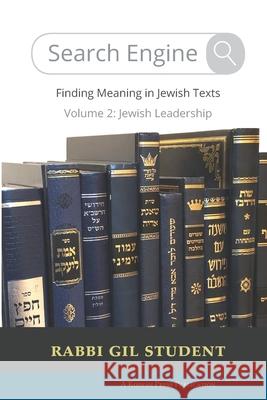 Search Engine: Volume 2: Jewish Leadership Gil Student 9781947857087