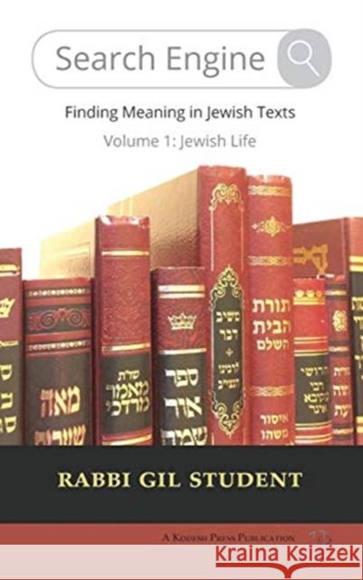 Search Engine: Finding Meaning in Jewish Texts Gil Student 9781947857155