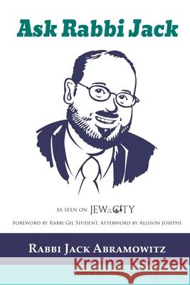 Ask Rabbi Jack Jack Abramowitz 9781947857469