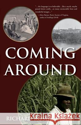 Coming Around Richard Rose 9781947860087 Belle Isle Books