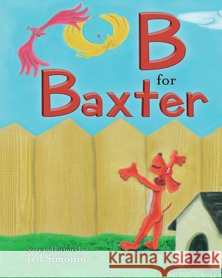 B for Baxter Ted Simonin 9781947860285