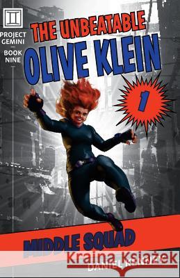 The Unbeatable Olive Klein: Middle Squad Daniel Kenney 9781947865129 Trendwood Press