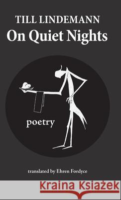 On Quiet Nights Till Lindemann Mathias Mathies 9781947879942