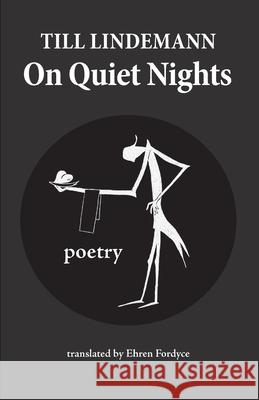 On Quiet Nights Till Lindemann Mathias Mathies 9781947879959