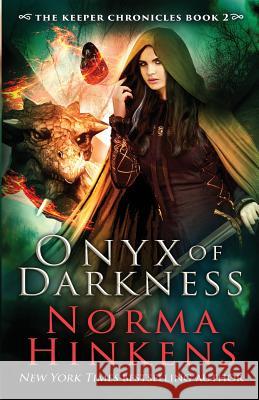 Onyx of Darkness: An Epic Dragon Fantasy Norma L Hinkens   9781947890060