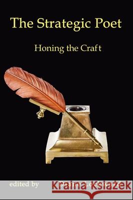 The Strategic Poet: Honing the Craft Diane Lockward 9781947896482 Terrapin Books