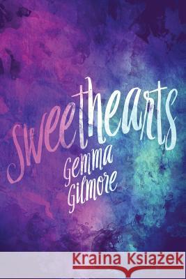 Sweethearts Gemma Gilmore 9781947904965