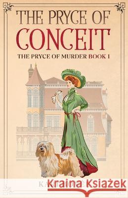 The Pryce of Conceit Kari Bovee   9781947905214