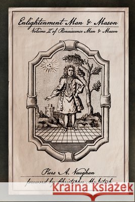 Enlightenment Man & Mason Piers Vaughan Christopher McIntosh 9781947907188