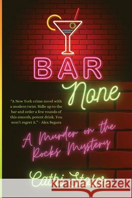 Bar None Cathi Stoler 9781947915725 Level Best Books