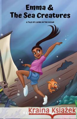 Emma and The Sea Creatures (Full Color) Nixon, Tiffany 9781947928404 Vmh Publishing