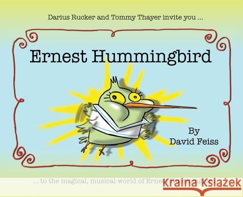 Ernest Hummingbird David Feiss Darius Rucker Tommy Thayer 9781947934009
