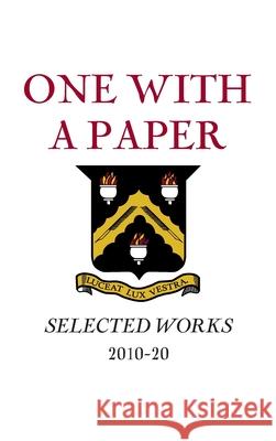 One With a Paper: Selected Works 2010-20 Literary Club 9781947934115