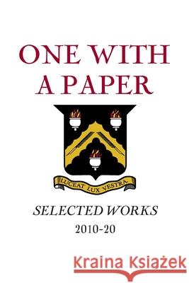 One with a Paper; Selected Works 2010-20 paperback Literary Club 9781947934122