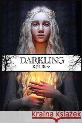 Darkling K. M. Rice 9781947944015 Wildling Spirit