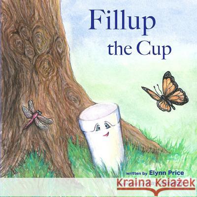 Fillup The Cup Price, Elynn 9781947946040 Deborah Flarity