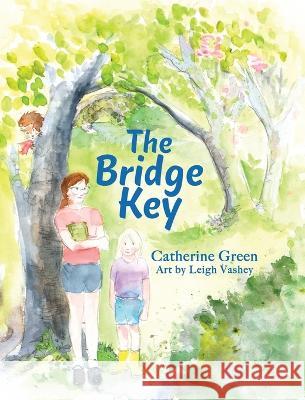 The Bridge Key Catherine Green 9781947946859