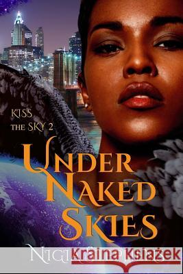 Under Naked Skies Nigia Stephens 9781947957015 Random Tangent Press