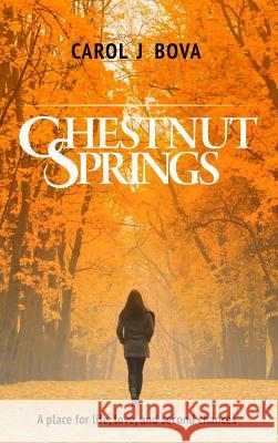 Chestnut Springs Carol J. Bova 9781947957046 Random Tangent Press