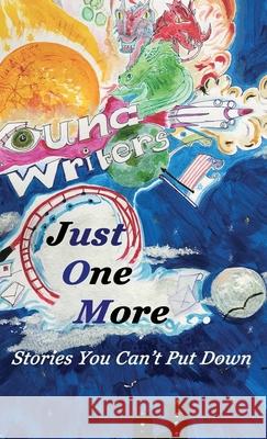 Just One More: Stories You Can't Put Down Elijah Bodden Aoife O'Connell Kelsey Pizante 9781947960329 Lune Spark LLC