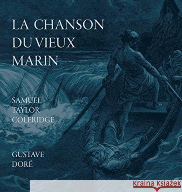 La Chanson Du Vieux Marin/The Rime Of The Ancient Mariner Coleridge, Samuel Taylor 9781947961364 Odeon Livre