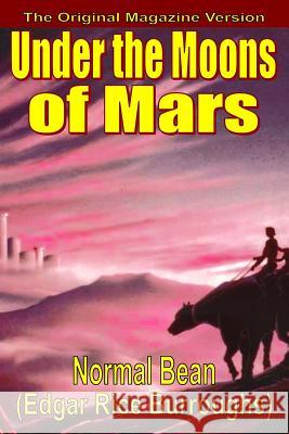 Under the Moons of Mars Edgar Rice Burroughs Normal Bean 9781947964761 Fiction House