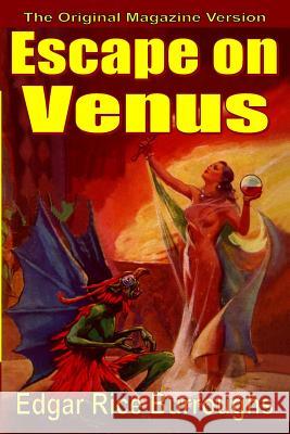 Escape on Venus Edgar Rice Burroughs 9781947964945 Fiction House