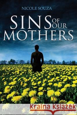 Sins of Our Mothers Nicole Souza 9781947966390 WiDo Publishing